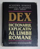 DICTIONARUL EXPLICATIV AL LIMBII ROMANE , DEX , EDITIA A II - A , 1998 , COTOR LIPIT CU SCOCI