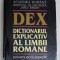 DICTIONARUL EXPLICATIV AL LIMBII ROMANE , DEX , EDITIA A II - A , 1998 , COTOR LIPIT CU SCOCI