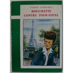 BERLURETTE CONTRE TOUR - EIFFEL par PIERRE GAMARRA , illustrations de DANIEL BILLON , 1961