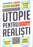 UTOPIE PENTRU REALISTI-RUTGER BREGMAN-363877