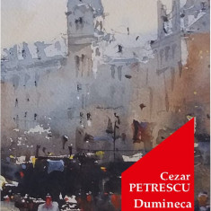 Dumineca orbului | Cezar Petrescu