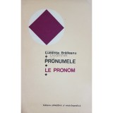 Luminita Braileanu - Pronumele. Le pronom (Editia: 1976)
