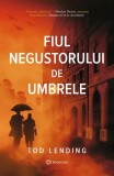 Cumpara ieftin Fiul negustorului de umbrele - Paperback brosat - Tod Lending - Bookzone