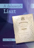 A dalszerző Liszt - Boz&oacute; P&eacute;ter