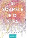Si soarele e o stea - Nicola Yoon