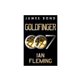 Goldfinger: A James Bond Novel