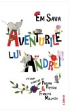 Aventurile lui Andrei - Em Sava Francois Mallette Paulina Popescu - Editura Editura Siono