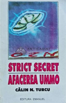 OZN. Strict secret. Afacerea UMMO - 1994 - Calin N. Turcu (H211) foto