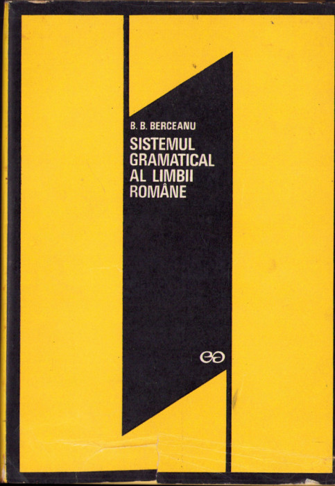 HST C1509 Sistemul gramatical al limbii rom&acirc;ne 1971 Barbu Berceanu