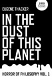 In the Dust of This Planet | Eugene Thacker