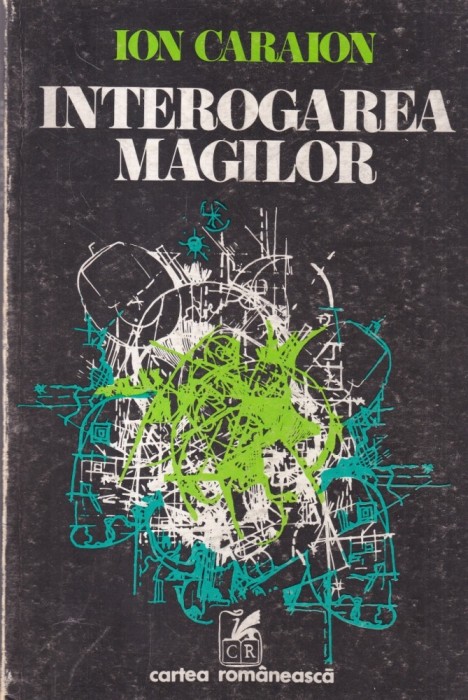 Ion Caraion - Interogarea magilor