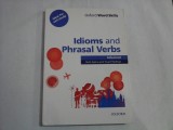 IDIOMS AND PHRASAL VERBS - OXFORD WORD SKILLS - ADVANCED; RUTH GAIRNS AND STUART REDMAN