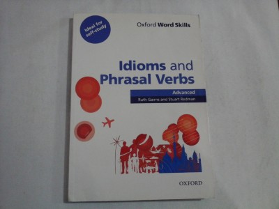 IDIOMS AND PHRASAL VERBS - OXFORD WORD SKILLS - ADVANCED; RUTH GAIRNS AND STUART REDMAN foto