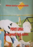 Feriti Luna: Trec Prosti Fara Oprire - Mihai Batog Bujenita, Ars Longa, 2006, Roman, Beletristica