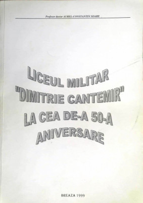LICEUL MILITAR &amp;bdquo;DIMITRIE CANTEMIR&amp;rdquo; LA CEA DE-A 50-A ANIVERSARE foto
