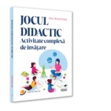 Jocul didactic. Activitate complexa de invatare