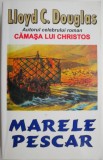 Marele pescar &ndash; Lloyd C. Douglas