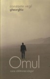 Cumpara ieftin Omul care călătorea singur - Paperback brosat - Constantin Virgil Gheorghiu - Sophia