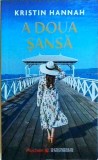 Kristin Hannah - A doua sansa (2021), Litera