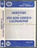 Orientari Oto-Rino-Cervico-Laringologie Leonid Teodorescu, Junimea 1981, ORL, Medicina, 344 pagini