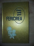 Cum poti gasi fericirea?
