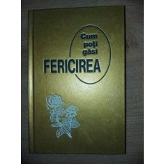 Cum poti gasi fericirea?