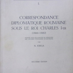 CORRESPONDANCE DIPLOMATIQUE ROUMAINE SOUS LE ROI CHARELS I-ER de NICOLAE IORGA , 1938