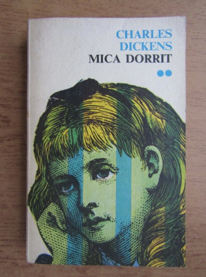 Charles Dickens - Mica Dorrit ( vol. II ) foto