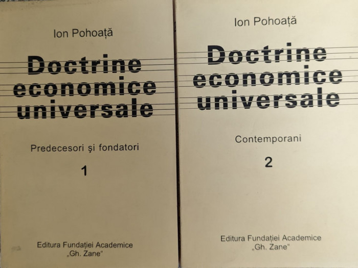 Doctrine Economice Universale Vol.1-2 - Ion Pohoata , G324