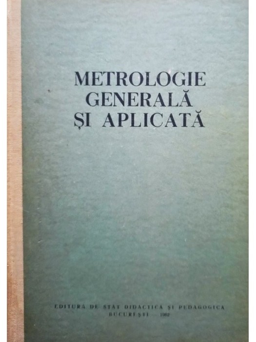 Gh. Ivanovici - Metrologie generala si aplicata (Editia: 1962)