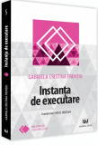 Instanta de executare | Gabriela Cristina Frentiu