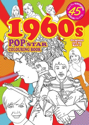 1960s Pop Star Colouring Book: 45 all new images and articles - colouring fun &amp;amp; pop history foto