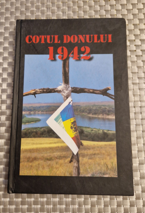 Cotul Donului 1942 eroism jertfa tradare V. Soimaru