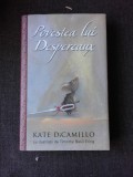 POVESTEA LUI DESPEREAUX - KATE DICAMILLO