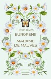 Europenii. Madame de Mauves (vol. 58)