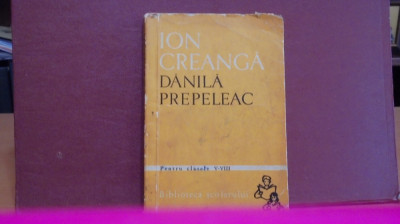 ION CREANGA - DANILA PREPELEAC - 11 POVESTIRI-ED. BIBLIOTECA SCOLARULUI,194 PAG foto