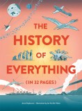 The History of Everything in 32 Pages | Anna Claybourne, Laurence King Publishing