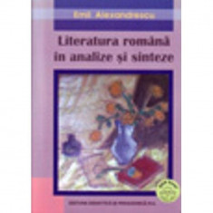 Literatura romana in analize si sinteze - Emil Alexandrescu