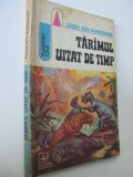 Taramul uitat de timp - Edgar Rice Burroughs