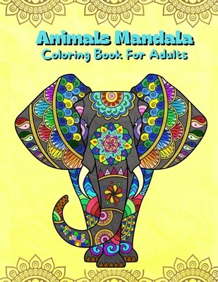 Animals Mandala Coloring Book For Adults: Mandalas Coloring Book For Stress Relieving Coloring Pages For Adults And Teens With Animal Designs Illustra foto