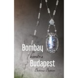 Bombay kontra Budapest - Bettina Benton