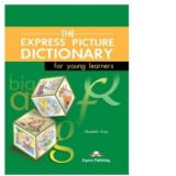 Dictionar ilustrat The Express Picture Dictionary for young learners. Manualul elevului