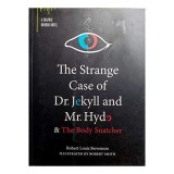 The Strange Case of Dr. Jekyll and Mr. Hyde &amp; The Body Snatcher