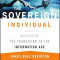 The Sovereign Individual: Mastering the Transition to the Information Age