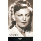 Fii demn ! - Dan Puric