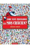 Unde sunt pantalonii lui Mos Craciun? - Richard Merritt