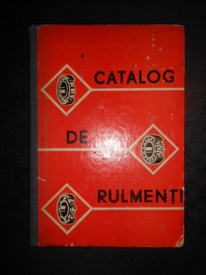 CATALOG DE RULMENTI Nr. 005 (1970, editie cartonata) foto
