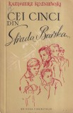 Kazimierz Kozniewski - Cei cinci din Strada Barska, Brosata, Tineretului