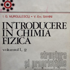 Introducere in chimia fizica, vol. I, 2