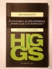 Jim Baggott - Higgs: inventarea și descoperirea particulei lui Dumnezeu